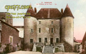 Nemours (Seine-et-Marne) - Le Château et la Tour