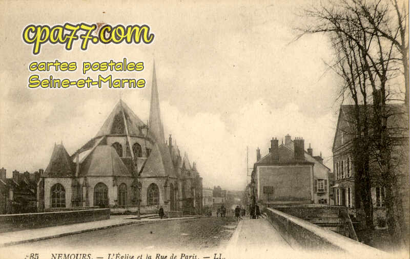 Nemours (Seine-et-Marne) - L&rsquo;Eglise et la Rue de Paris