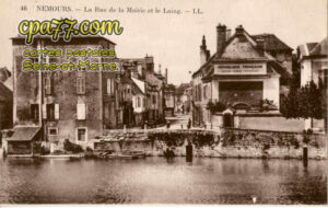 Nemours (Seine-et-Marne) - La Rue de la Mairie et le Loing