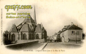 Nemours (Seine-et-Marne) - L&rsquo;Eglise Saint-Jean et la Rue de Paris