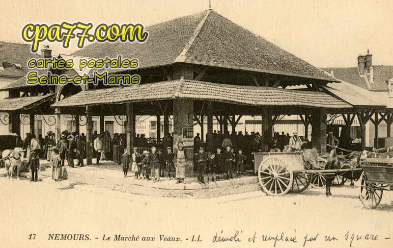Nemours (Seine-et-Marne) - Le Marché aux Veaux