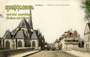 Nemours (Seine-et-Marne) - L&rsquo;Eglise et la rue de Paris
