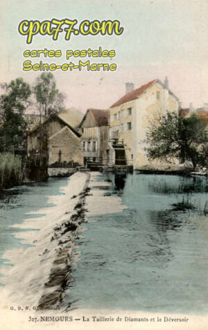 Nemours (Seine-et-Marne) - La Taillerie de Diamants et le Déversoir