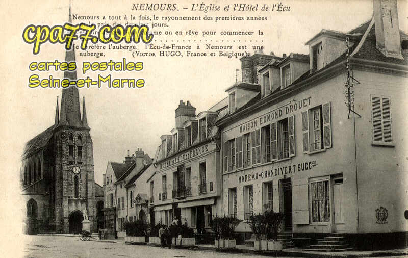 Nemours (Seine-et-Marne) - L&rsquo;Eglise et l&rsquo;Hôtel de l&rsquo;Ecu