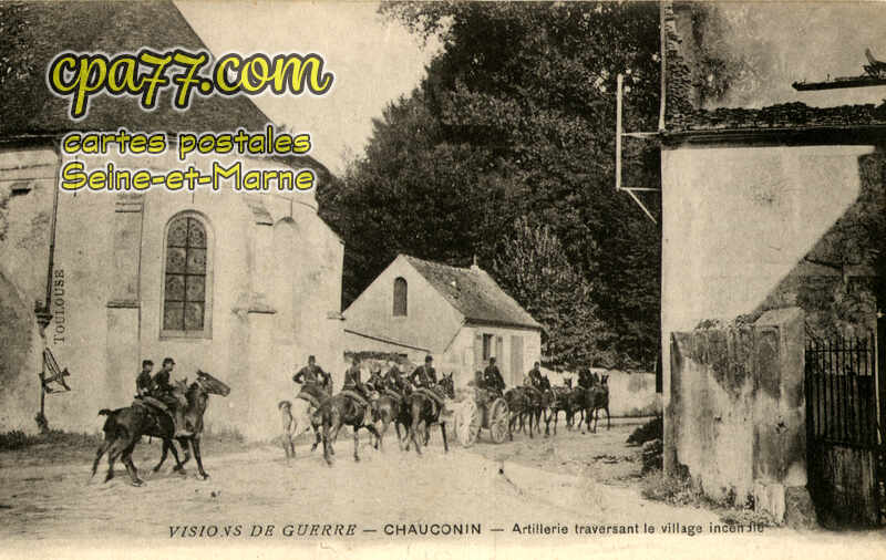 Chauconin Neufmontiers (Seine-et-Marne) - Visions de guerre – Artillerie traversant le village incendié