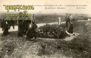 Chauconin Neufmontiers (Seine-et-Marne) - La Guerre 1914-15-16 – Bataille de l’Ourqu-Neufmontiers – Le pèlerinage sur les tombes de nos braves défenseurs