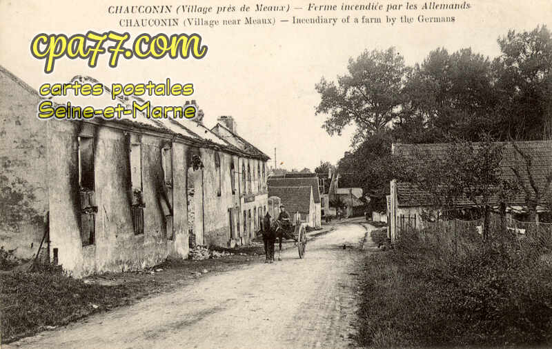 Chauconin Neufmontiers (Seine-et-Marne) - Ferme incendiée par les Allemands