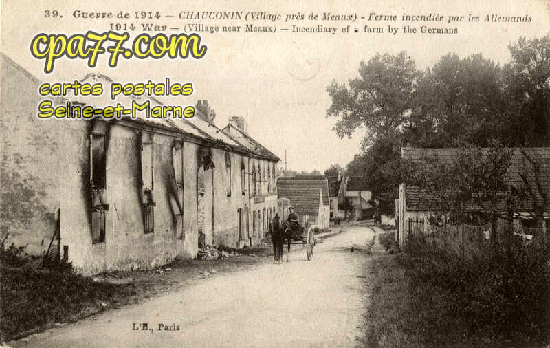 Chauconin Neufmontiers (Seine-et-Marne) - Ferme incendiée par les Allemands