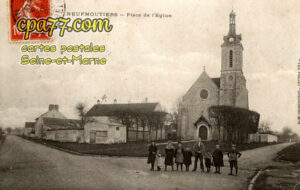 Neufmoutiers En Brie (Seine-et-Marne) - Place de l&rsquo;Eglise