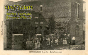 Neufmoutiers En Brie (Seine-et-Marne) - Ecole Communale