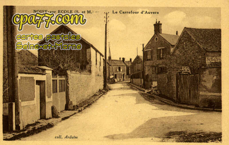 Noisy Sur École (Seine-et-Marne) - Le Carrefour d&rsquo;Auvers