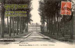Noyen Sur Seine (Seine-et-Marne) - Le Château – L&rsquo;Avenue