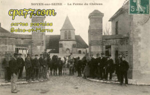 Noyen Sur Seine (Seine-et-Marne) - La Ferme du Château
