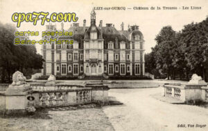 Ocquerre (Seine-et-Marne) - Lisy-sur-Ourcq – Château de la Trousse – Les Lions