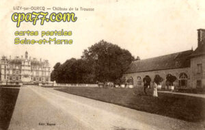Ocquerre (Seine-et-Marne) - Lisy-sur-Ourcq – Château de la Trousse