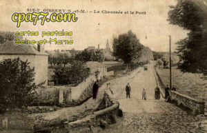 Oissery (Seine-et-Marne) - La Chaussée et le Pont