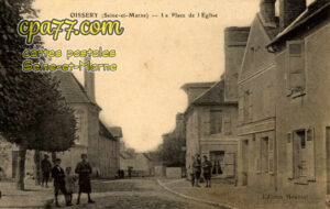 Oissery (Seine-et-Marne) - La Place de l&rsquo;Eglise