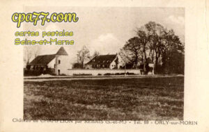 Orly Sur Morin (Seine-et-Marne) - Château de Champlion par Rebais (S.-et-M.) – Tél. 10