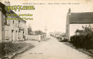 Ormeaux (Seine-et-Marne) - Maison Villette – Tabac et Rue Principale