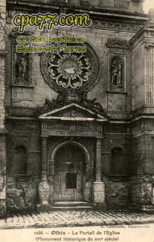 Othis (Seine-et-Marne) - Le Portail de l&rsquo;Eglise (XVIe siècle)