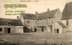 Ozouer Le Repos (Seine-et-Marne) - La Ferme