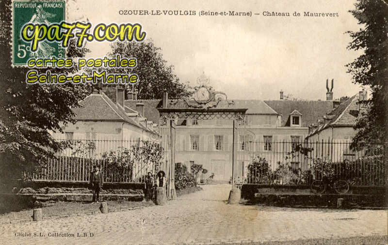 Ozouer Le Voulgis (Seine-et-Marne) - Château de Maurevert