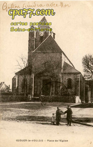 Ozouer Le Voulgis (Seine-et-Marne) - Place de l&rsquo;Eglise