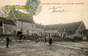 Ozouer Le Voulgis (Seine-et-Marne) - La Ferme de M. Gueffier