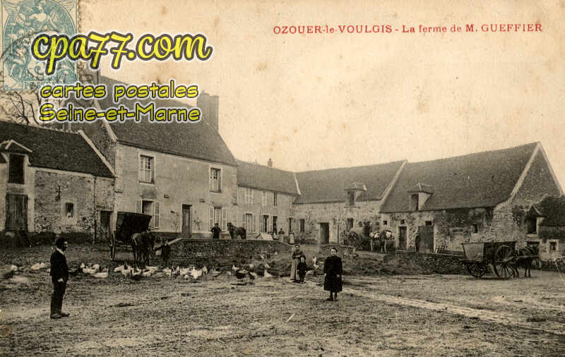 Ozouer Le Voulgis (Seine-et-Marne) - La Ferme de M.Gueffier