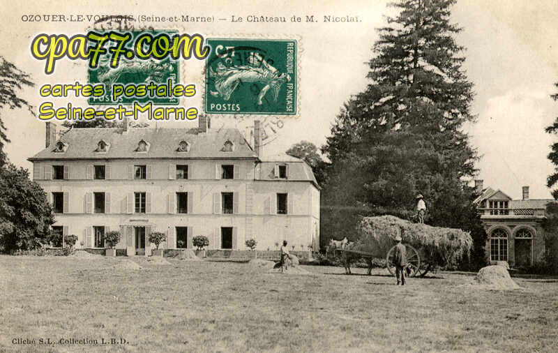 Ozouer Le Voulgis (Seine-et-Marne) - Le Château de M. Nicolai