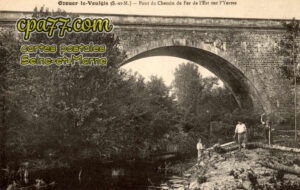 Ozouer Le Voulgis (Seine-et-Marne) - Pont du Chemin de Fer de l&rsquo;Est sur l&rsquo;Yerres