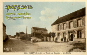 Paley (Seine-et-Marne) - Route de Souppes – Les Ecoles