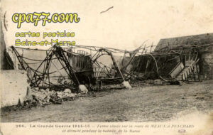 Penchard (Seine-et-Marne) - Le Grande Guerre 1914-15 – Ferme située sur la route de Meaux à Penchard et détruite pendant la bataille de la Marne
