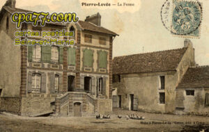 Pierre Levée (Seine-et-Marne) - La Ferme