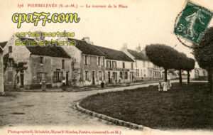 Pierre Levée (Seine-et-Marne) - Le tournant de la Place