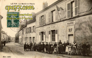 Le Pin (Seine-et-Marne) - La Mairie et l&rsquo;Ecole