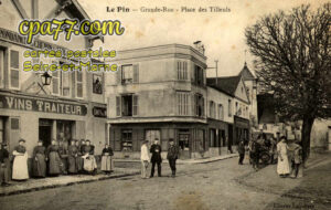 Le Pin (Seine-et-Marne) - Grande-Rue – Place des Tilleuls
