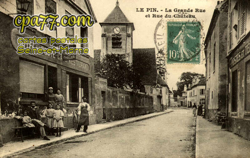 Le Pin (Seine-et-Marne) - La Grande Rue et Rue du Château