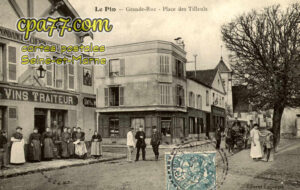 Le Pin (Seine-et-Marne) - Grande-Rue – Place des Tilleuls