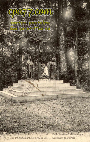 Le Plessis Placy (Seine-et-Marne) - Calvaire St-Faron