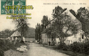 Pommeuse (Seine-et-Marne) - Tresmes – L&rsquo;Entrée du Pays