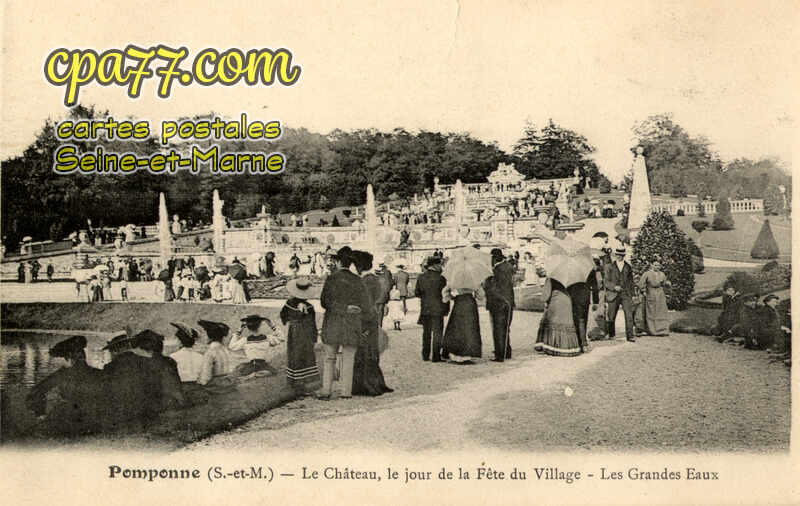 Pomponne (Seine-et-Marne) - Le Château, le jour de la Fête du Village – Les Grandes Eaux