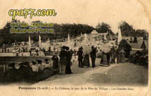 Pomponne (Seine-et-Marne) - Le Château, le jour de la Fête du Village – Les Grandes Eaux (en l&rsquo;état)
