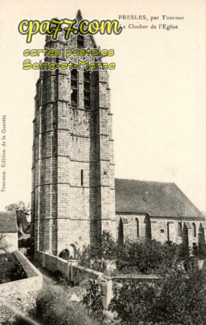 Presles En Brie (Seine-et-Marne) - Le Clocher de l&rsquo;Eglise