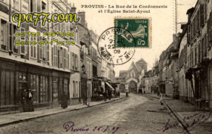 Provins (Seine-et-Marne) - La Rue de la Cordonnerie et l&rsquo;Eglise Saint-Ayoul