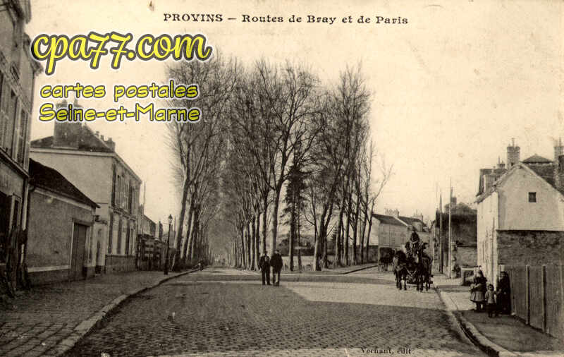 Provins (Seine-et-Marne) - Routes de Bray et de Paris