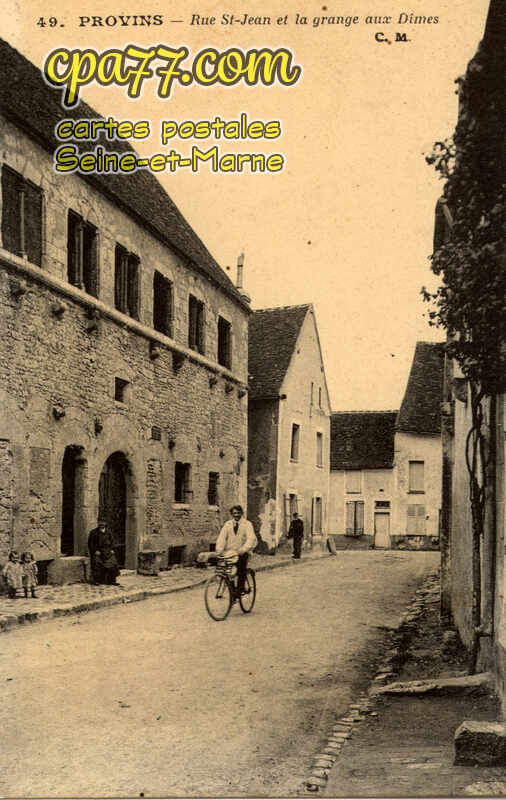 Provins (Seine-et-Marne) - Rue St-Jean et la grange aux Dîmes