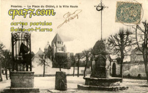 Provins (Seine-et-Marne) - La Place du Châtel, à la Ville Haute