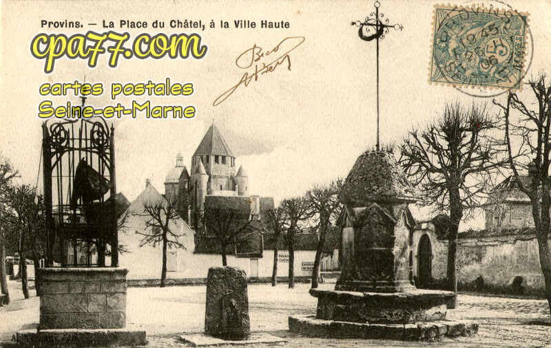 Provins (Seine-et-Marne) - La Place du Châtel, à la Ville Haute