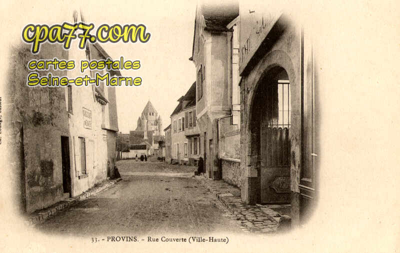 Provins (Seine-et-Marne) - Rue Couverte (Ville-Haute)